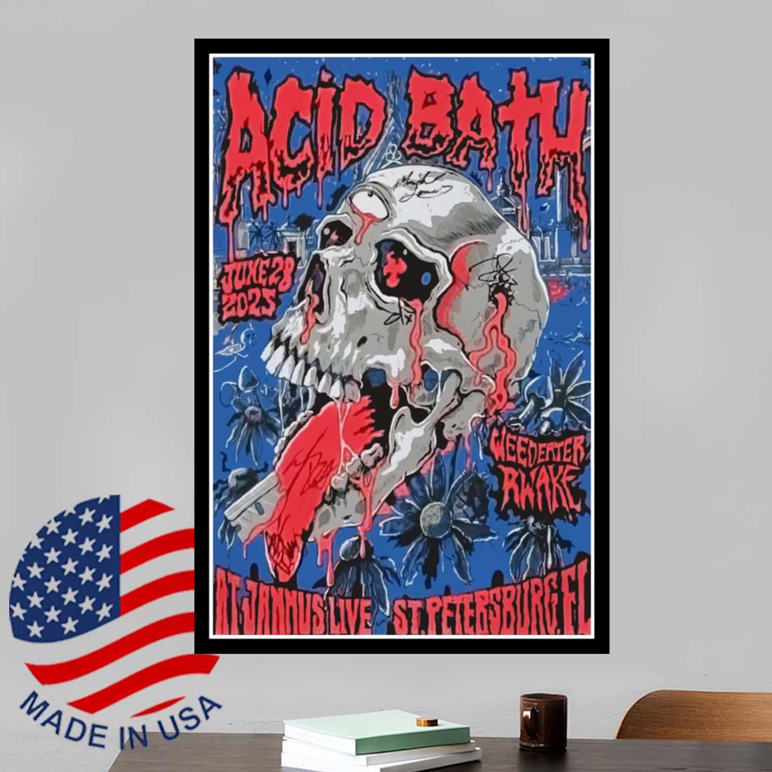 Acid Bath Jannus Live in St. Petersburg, Florida June 28 2025 Poster