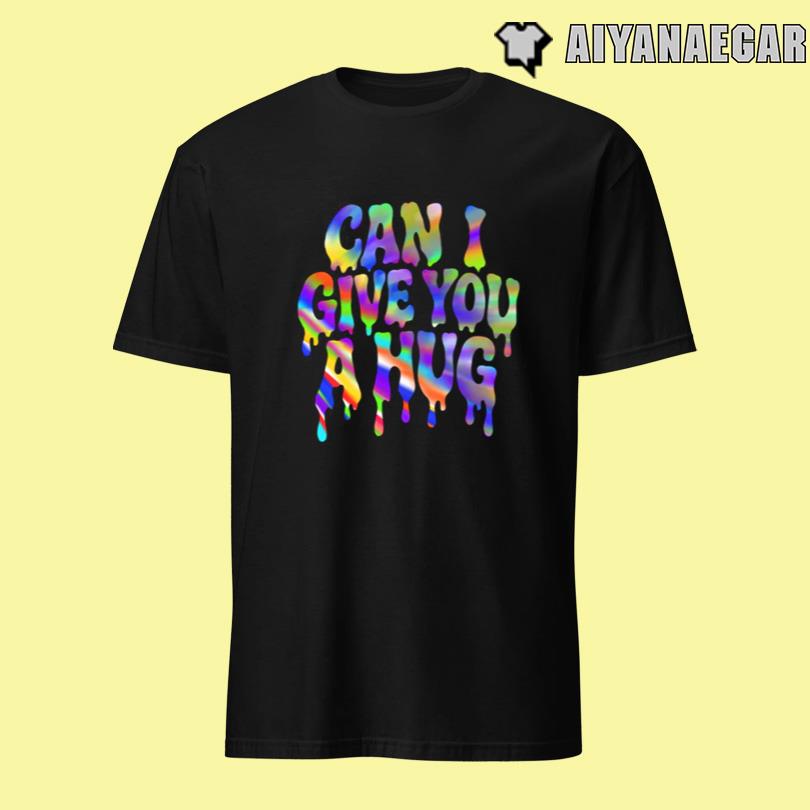 CERTIFIED MANIAC CAN I GIVE YOU A HUG MERCH