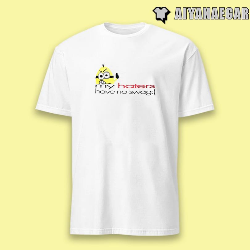 Elyaaaa My Haters T Shirt