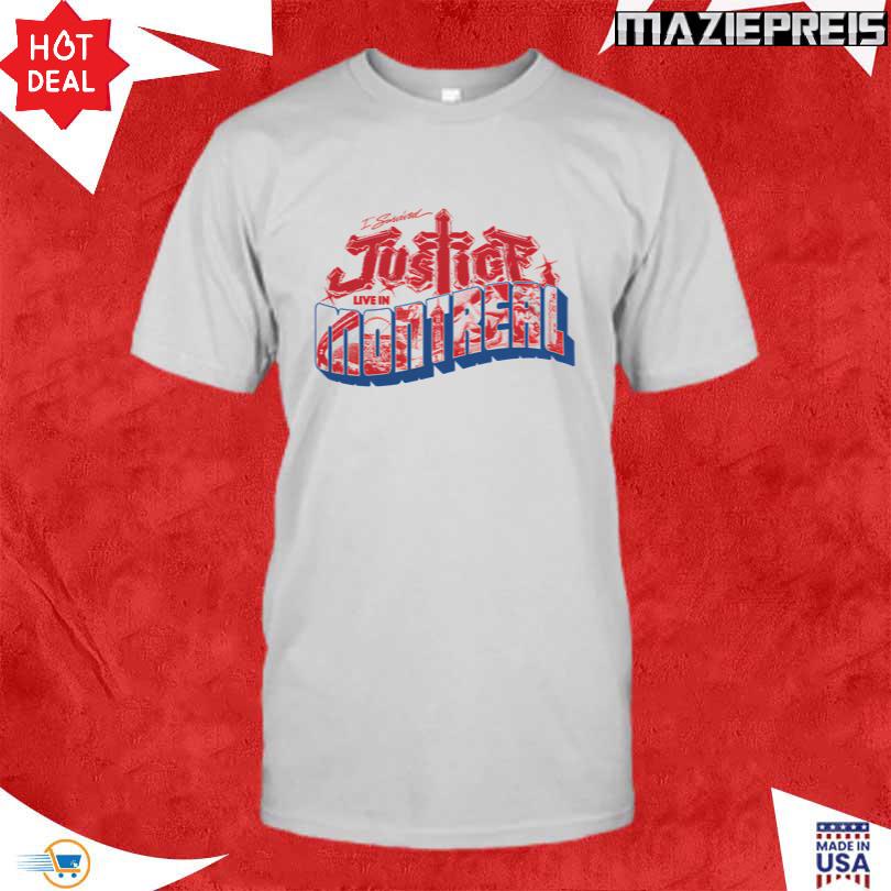Justice I survived Justice Live in Montreal T Shirt