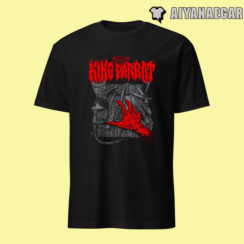 King Parrot Get What Ya Given T Shirt
