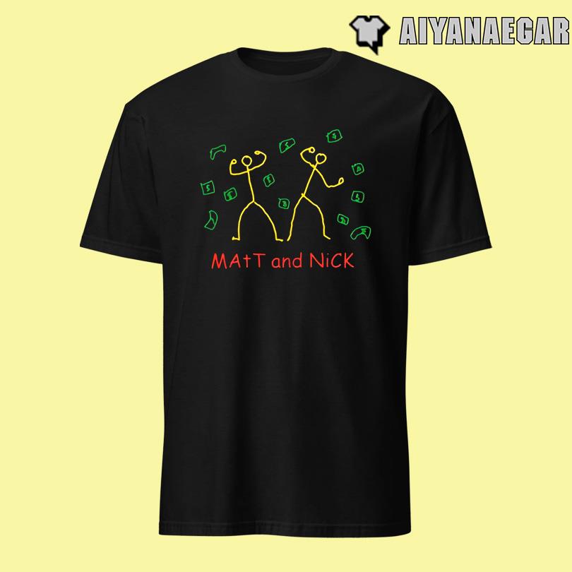 Matt And Nick T-Shirt