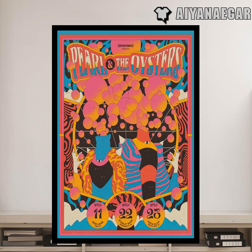 Pearl & The Oysters July 22 23 24 Poster