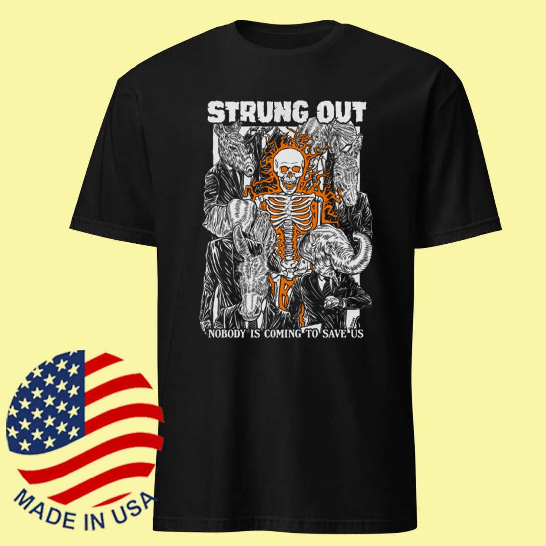 Strung Out Nobody Tee