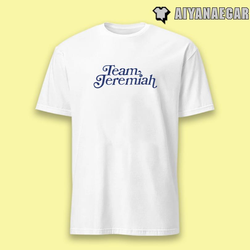 Team Jeremiah T Shirt