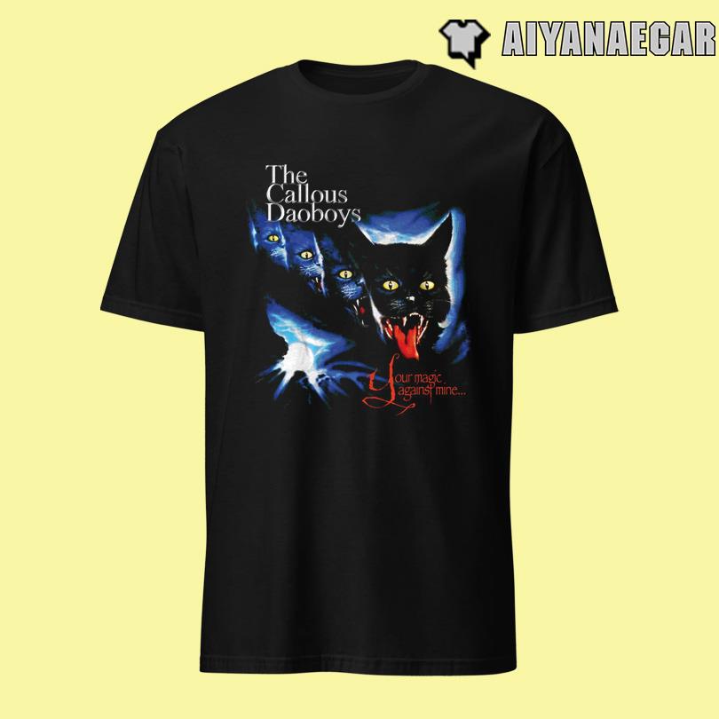 The Callous Daoboys Your Magic Against Mine Tee