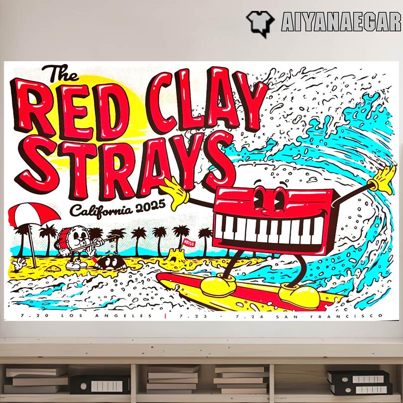 The Red Clay Strays Live Tour California July 20 23 24 2025 Poster