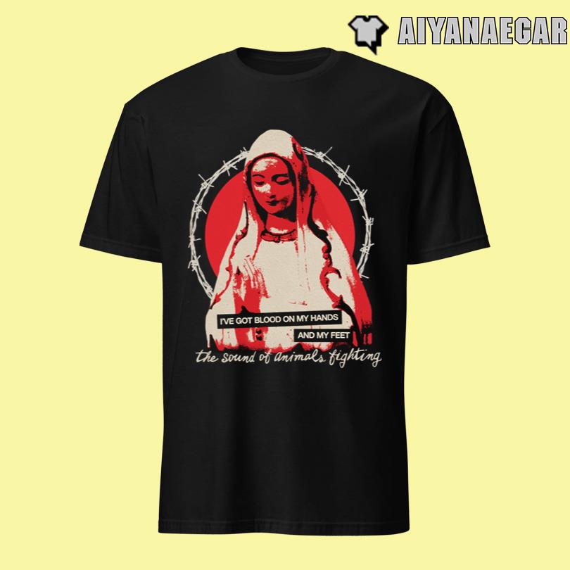 The Sound of Animals Fighting Blood On My Hands Shirt